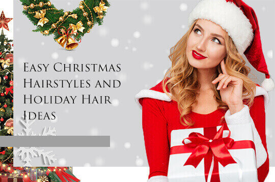 Easy Christmas Hairstyles and Holiday Hair Ideas