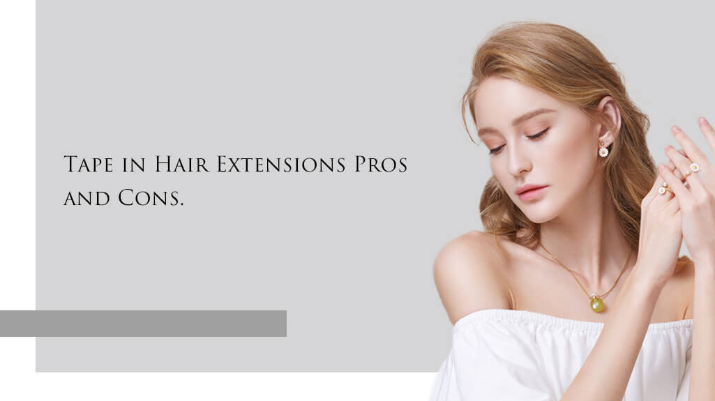 tape in hair extensions pros and cons