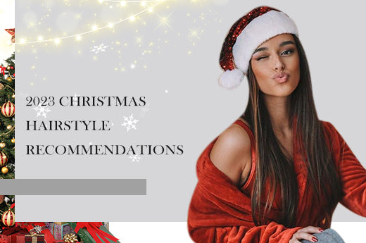 2023 Christmas Hairstyle with Hair Extensions Recommendations